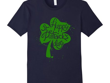 Happy Saint Patrick s Day T-shirt Sale