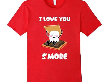 I Love You Smore Couple Shirt | Valentine s Day Gift Discount