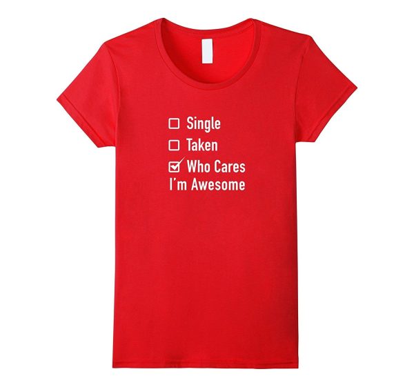 I m Awesome Anti Valentines Day T Shirt A Gift for Singles Online now