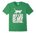 My Cat Is My Valentine T-Shirt Online Sale