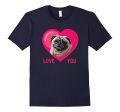 Valentine Day Dog I Love You My Pug Dog Funny T-Shirt Sale