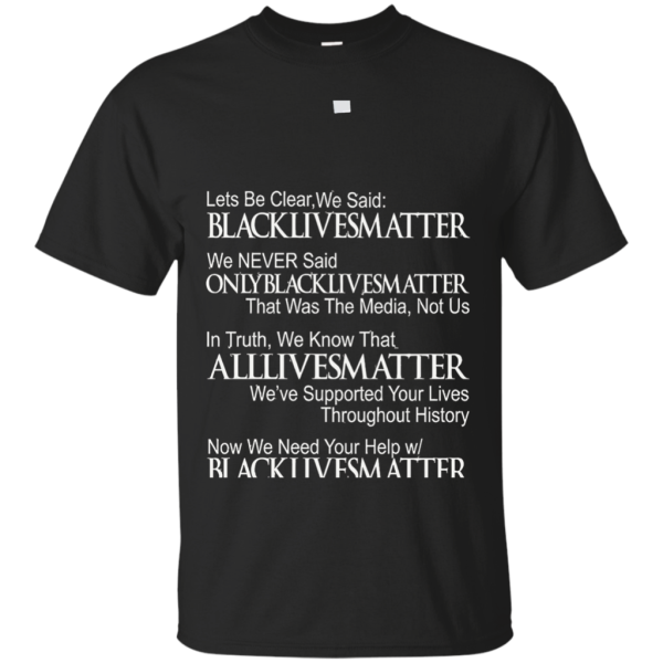 DeBran Let s Be Clear We Said Black Lives Matter T-Shirt Online Hot Sale