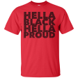 Hella Black Hella Proud Melanin T-Shirt For Cheap