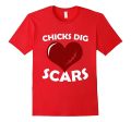 Chicks Dig Scars Congenital Heart Defect CHD Awareness Shirt Discount