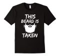 Men s This Beard is Taken T-shirt Funny bearded boyfriend husband Online Sale