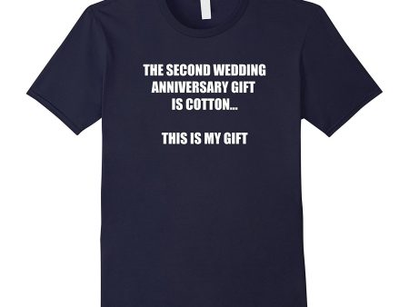 Cotton Is The Second Wedding Anniversary Gift T-Shirt For Discount