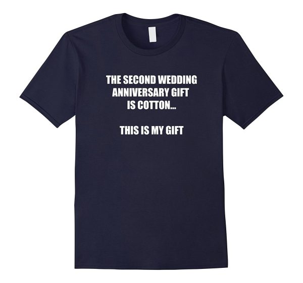 Cotton Is The Second Wedding Anniversary Gift T-Shirt For Discount