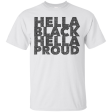 Hella Black Hella Proud Melanin T-Shirt For Cheap