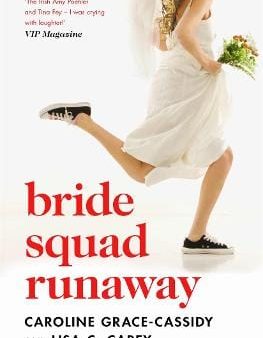 Cassidy Caroli Grace: Bride Squad Runaway [2019] paperback Online Hot Sale